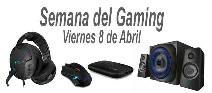 Semana del Gaming 8 de Abril