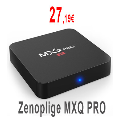 Zenoplige MXQ PRO